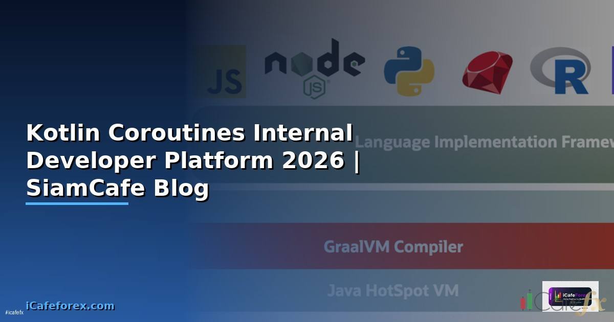 Kotlin Coroutines Internal Developer Platform —