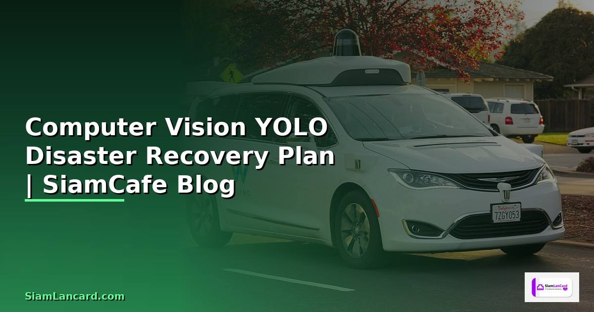 Computer Vision YOLO Disaster Recovery Plan