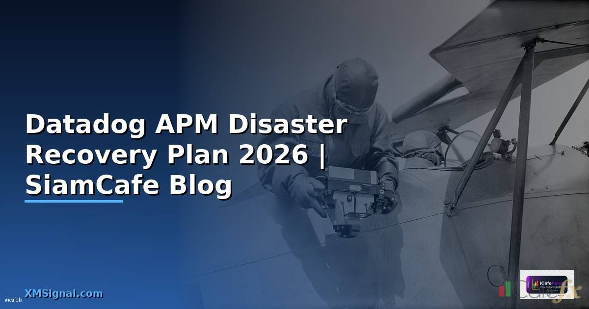 Datadog APM Disaster Recovery Plan