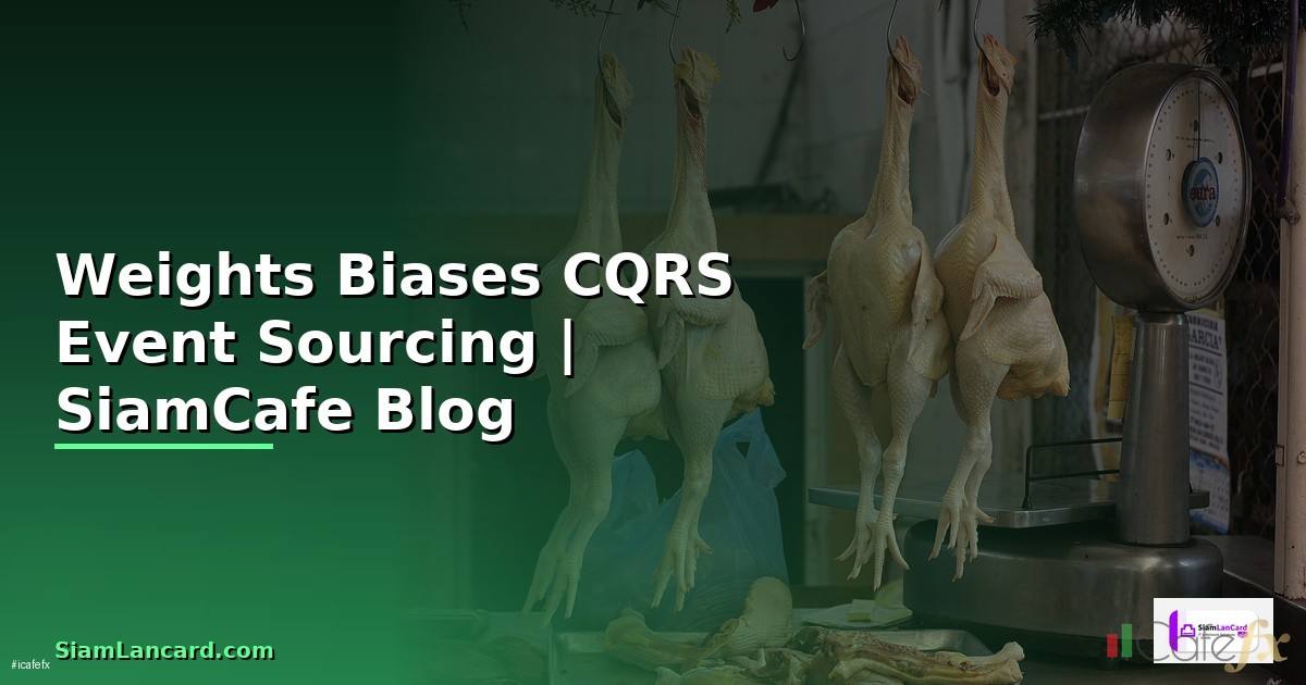 Weights Biases CQRS Event Sourcing