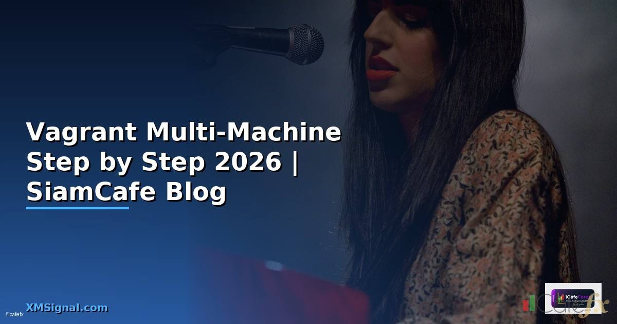 Vagrant Multi-Machine สำหรับมือใหม่ Step by Step