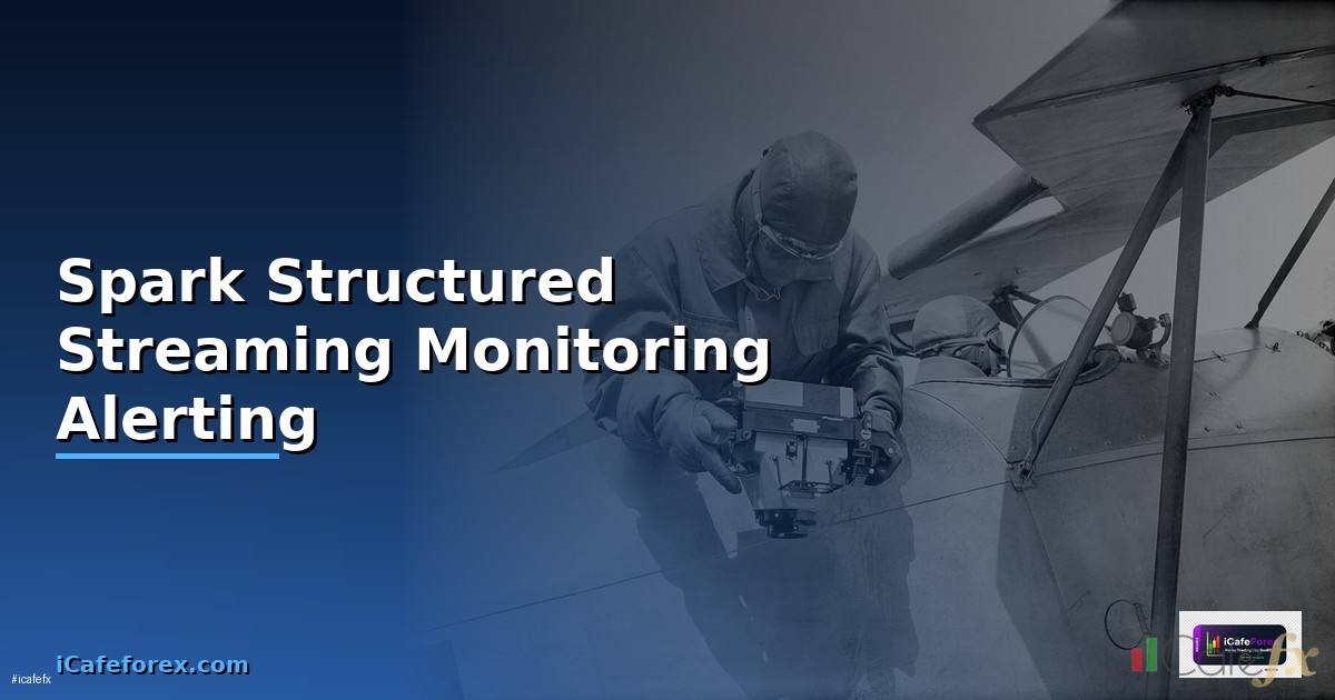 Spark Structured Streaming Monitoring และ