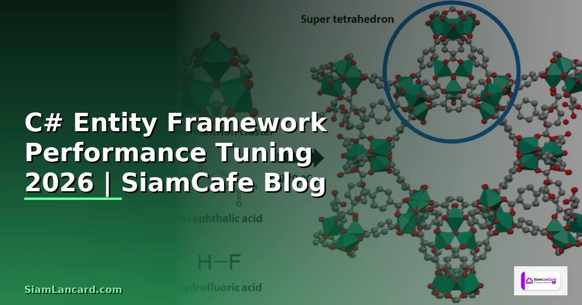 C# Entity Framework Performance Tuning