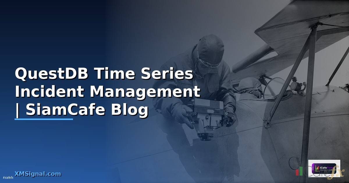 QuestDB Time Series Incident Management