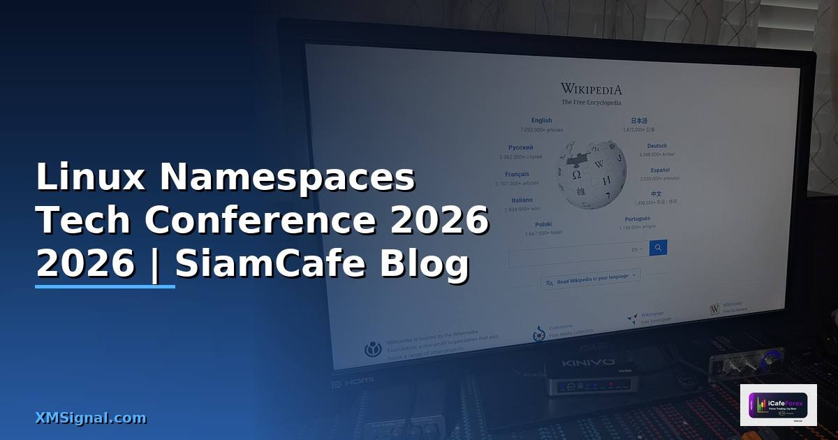 Linux Namespaces Tech Conference 2026