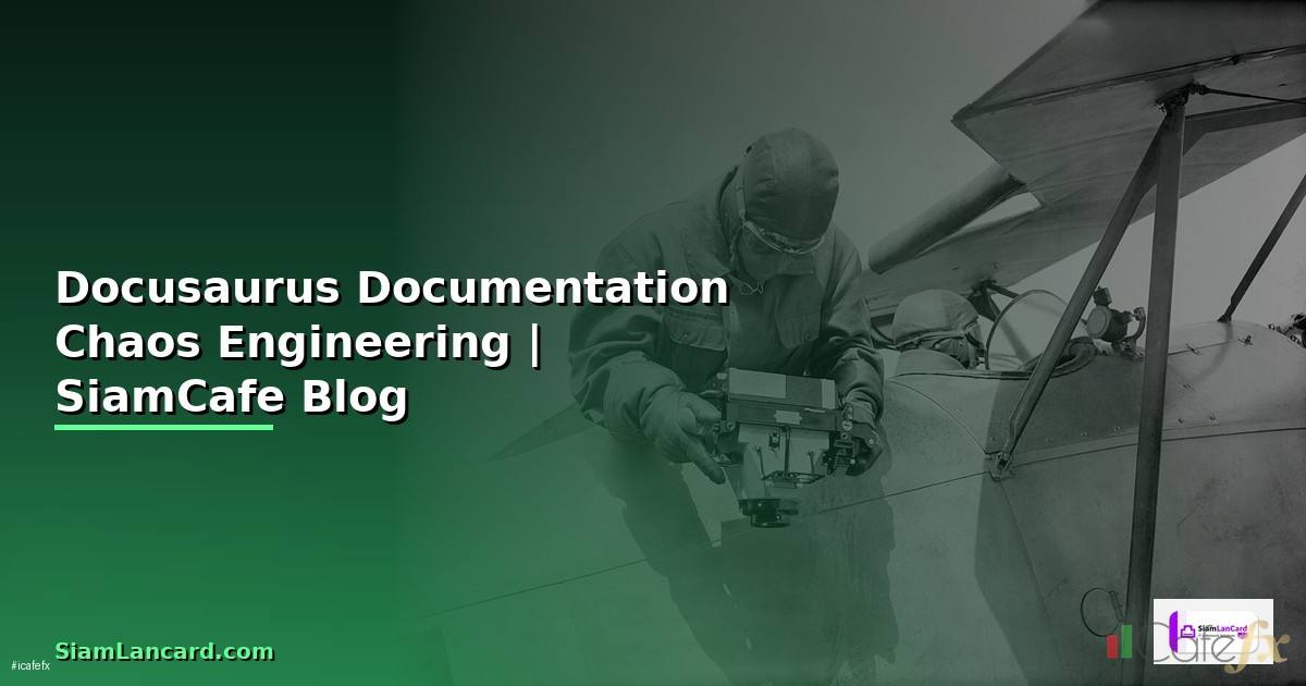 Docusaurus Documentation Chaos Engineering