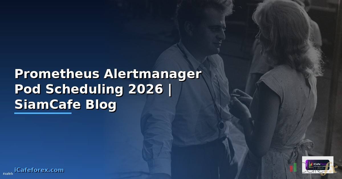Prometheus Alertmanager Pod Scheduling