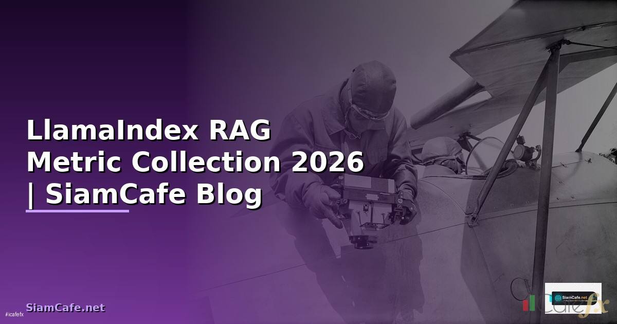 LlamaIndex RAG Metric Collection