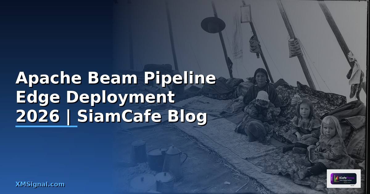 Apache Beam Pipeline Edge Deployment