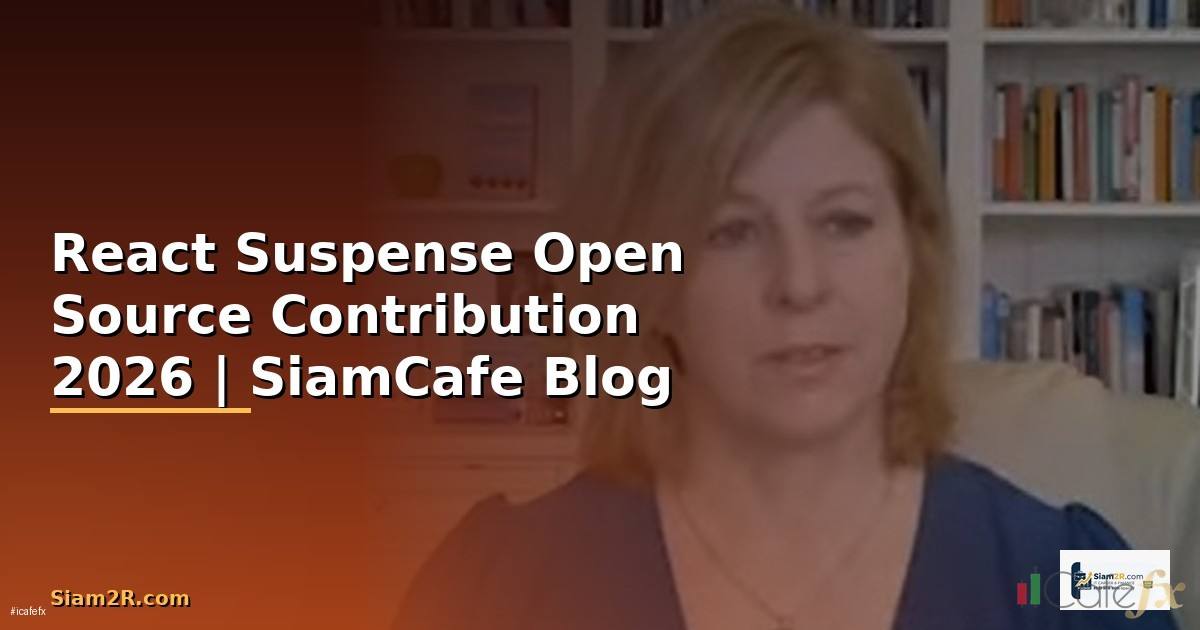 React Suspense Open Source Contribution