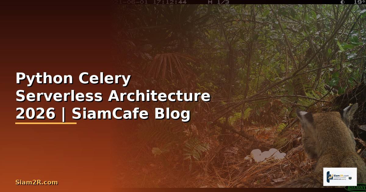 Python Celery Serverless Architecture