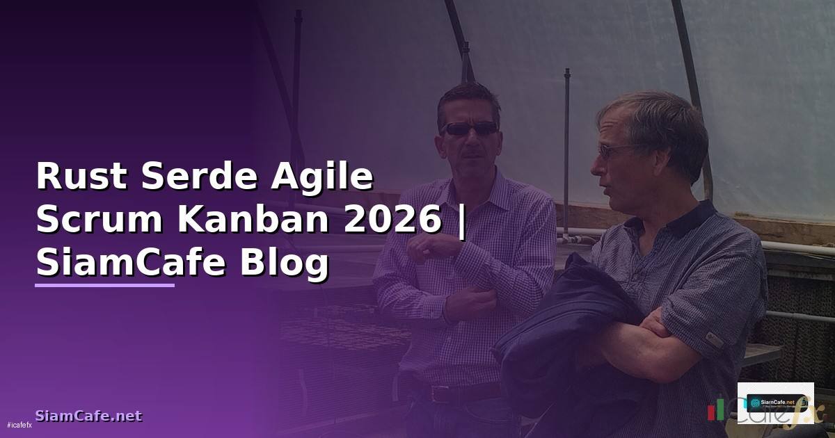 Rust Serde Agile Scrum Kanban