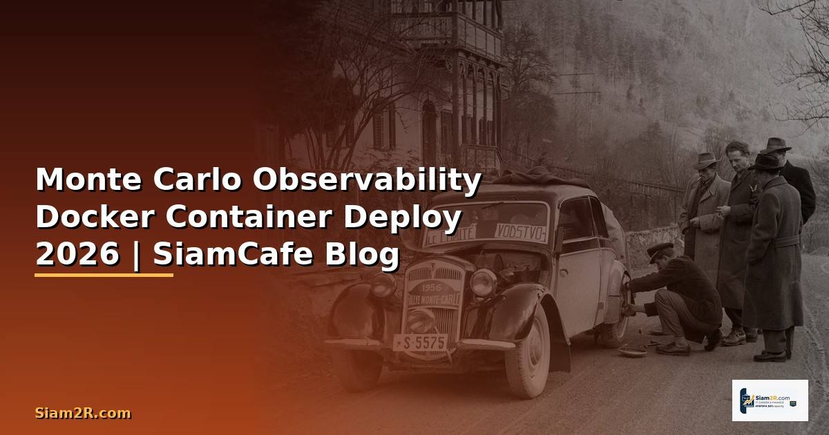 Monte Carlo Observability Docker Container Deploy