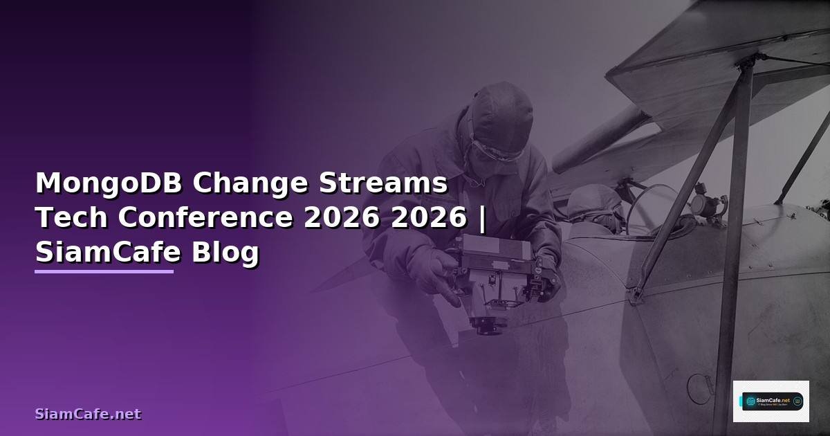 MongoDB Change Streams Tech Conference 2026