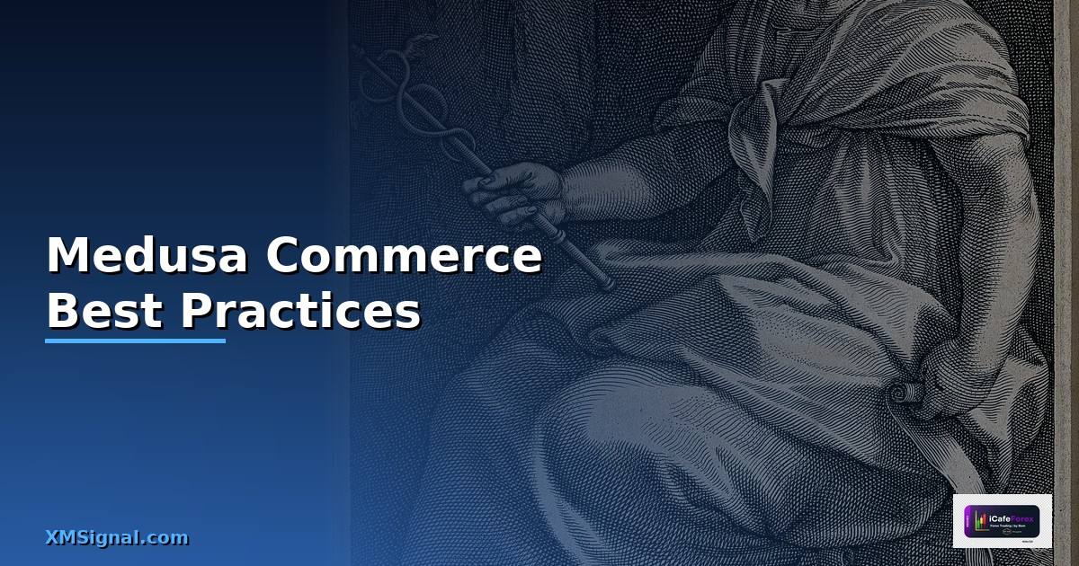 Medusa Commerce Best Practices ที่ต้องรู้ — วิธีตั้งค่าและใช้งานจริงพร้อมตัวอย่าง