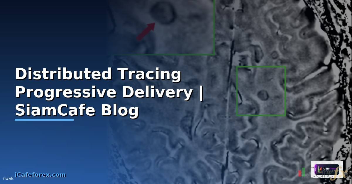 Distributed Tracing Progressive Delivery