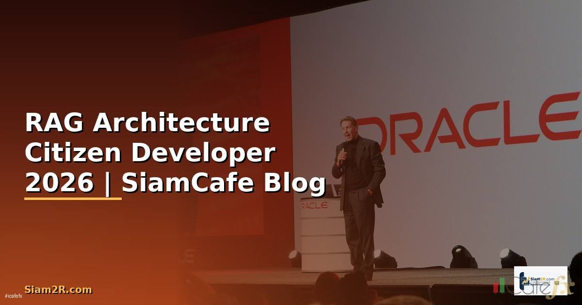 RAG Architecture Citizen Developer