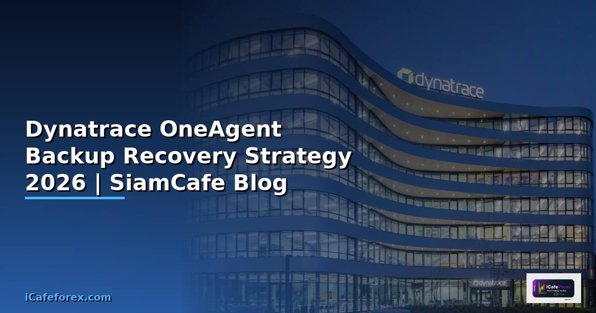 Dynatrace OneAgent Backup Recovery Strategy
