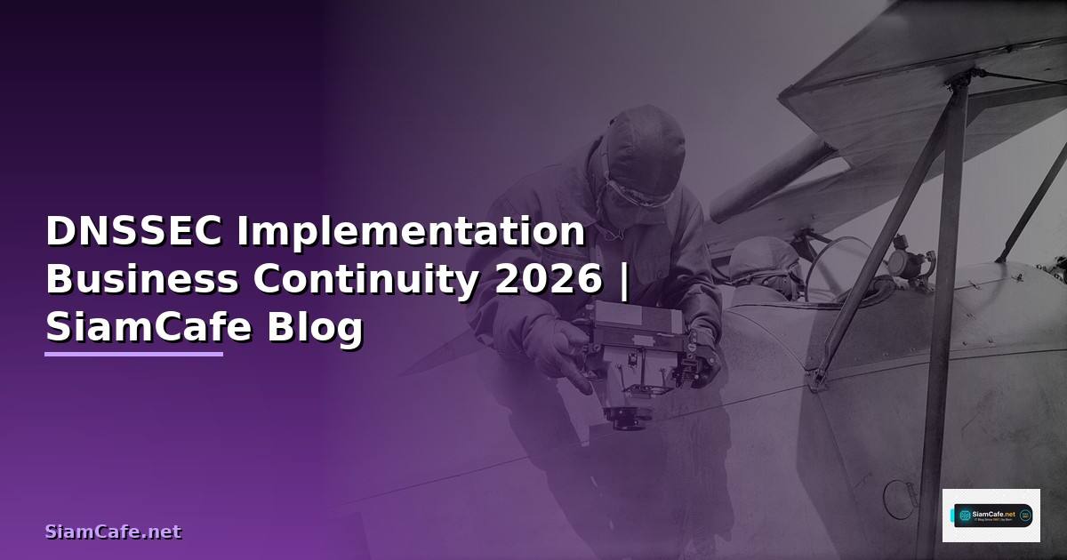 DNSSEC Implementation Business Continuity