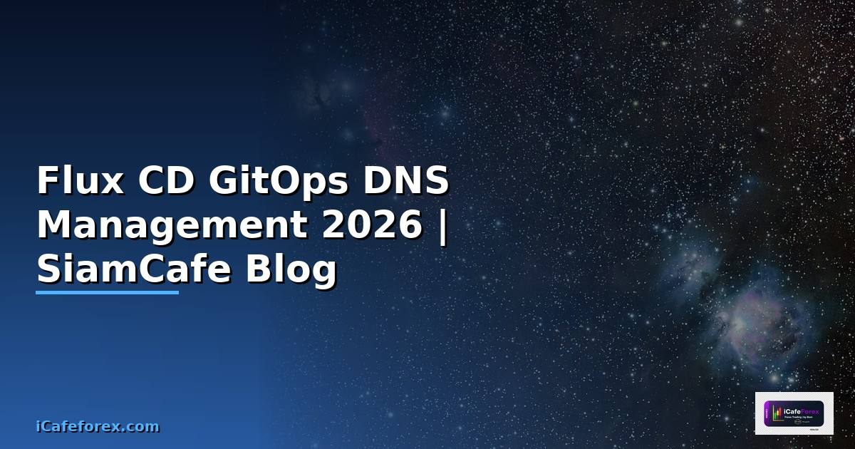 Flux CD GitOps DNS Management