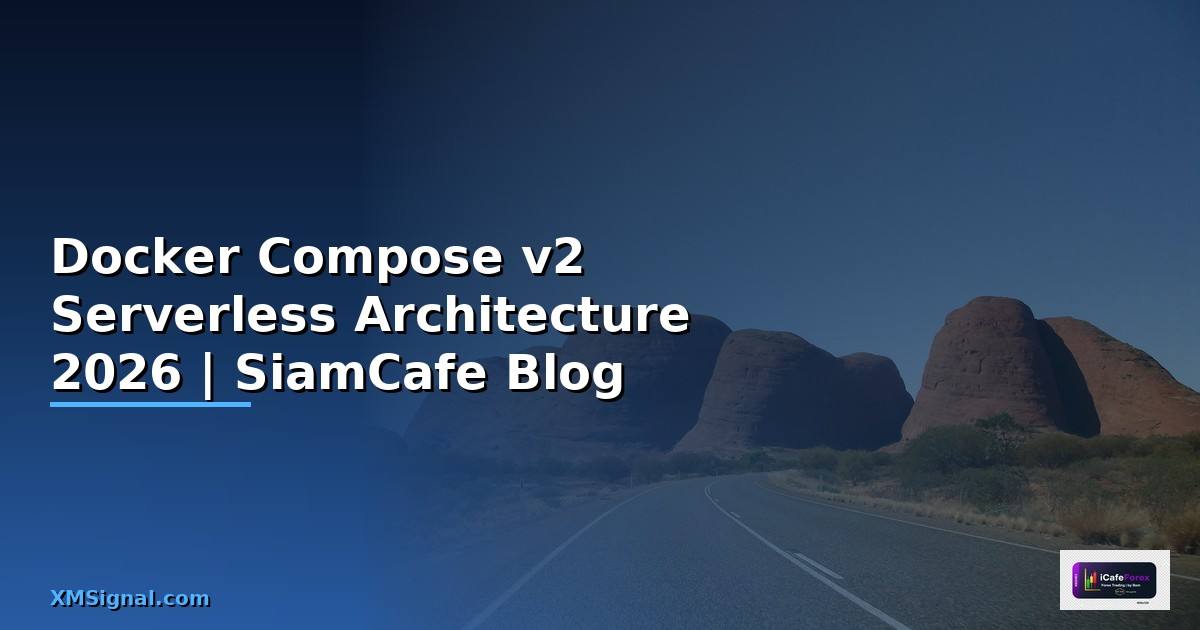 Docker Compose v2 Serverless Architecture