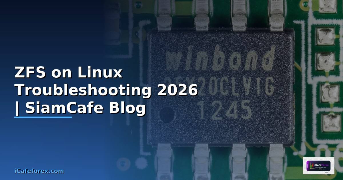 ZFS on Linux Troubleshooting แก้ปัญหา