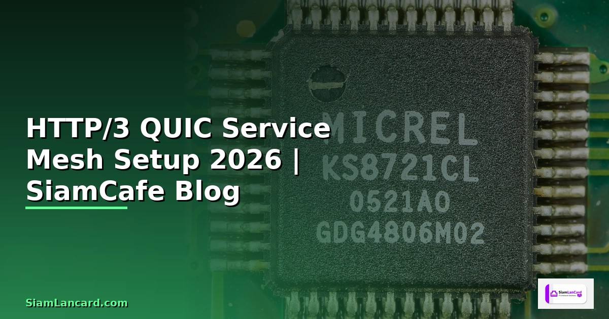 HTTP/3 QUIC Service Mesh Setup