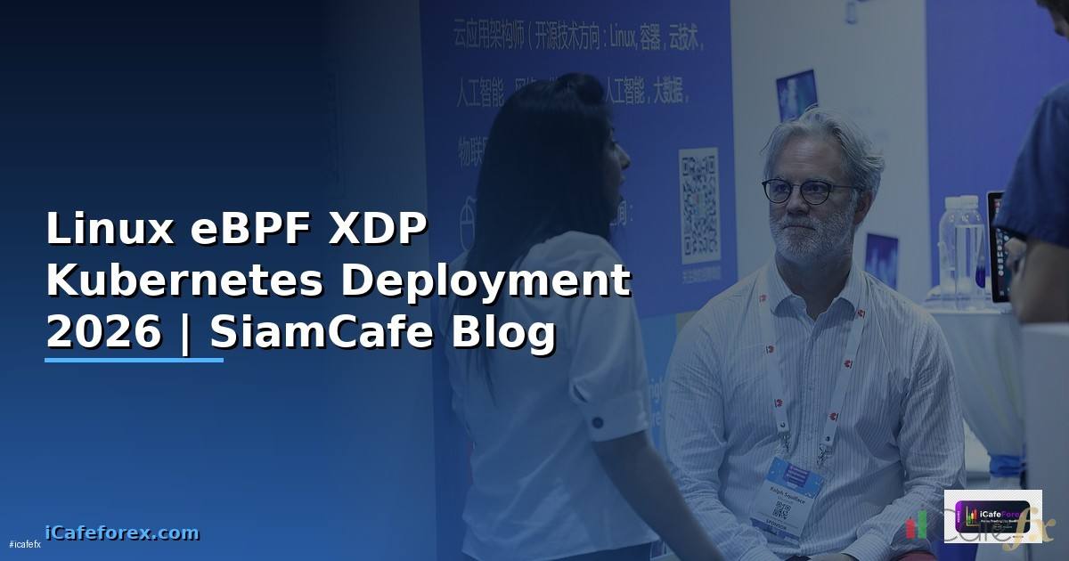 Linux eBPF XDP Kubernetes Deployment