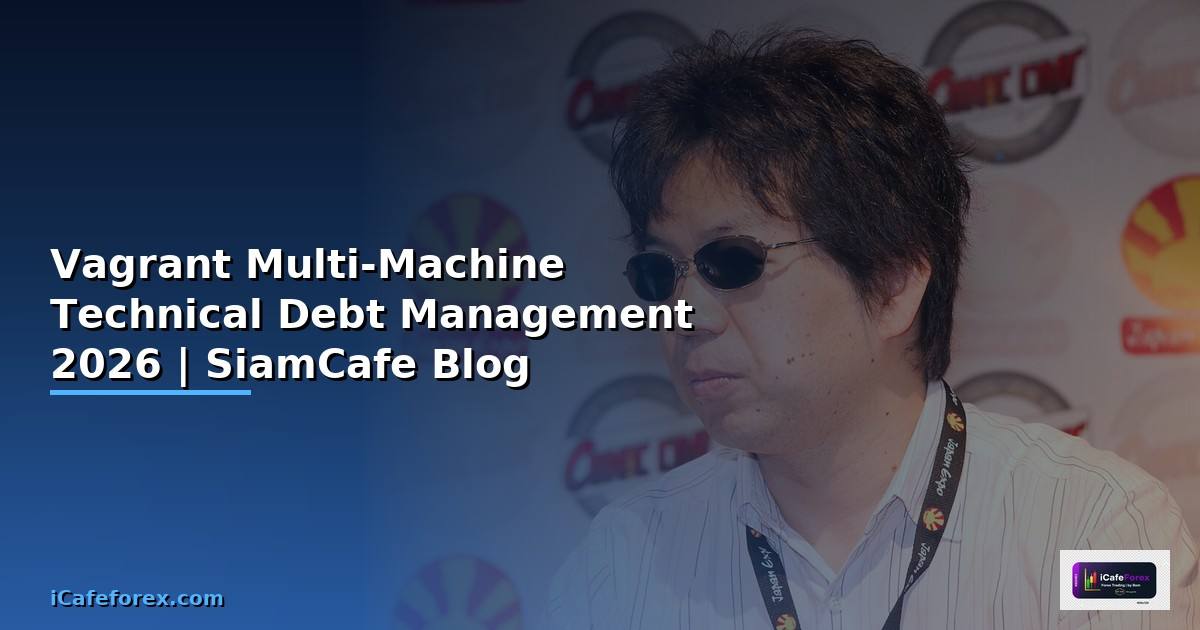 Vagrant Multi-Machine Technical Debt Management