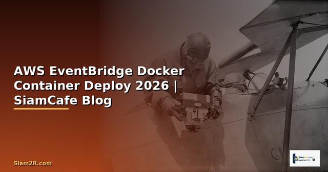 AWS EventBridge Docker Container Deploy