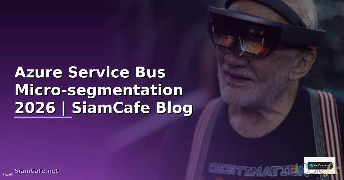 Azure Service Bus Micro-segmentation
