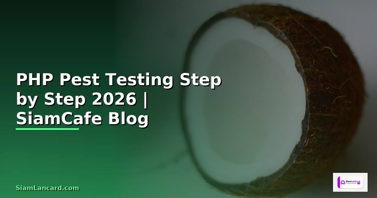 PHP Pest Testing สำหรับมือใหม่ Step by Step