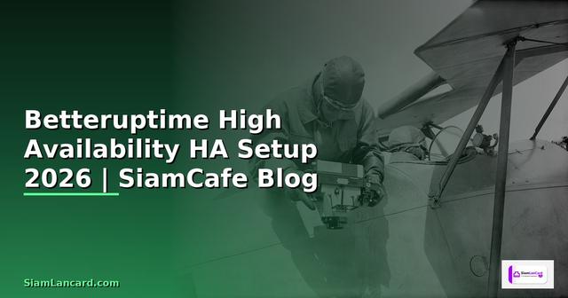 Betteruptime High Availability HA Setup