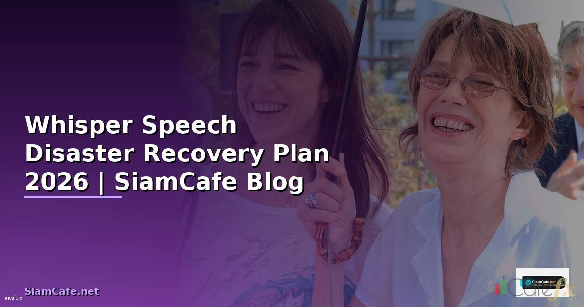 Whisper Speech Disaster Recovery Plan