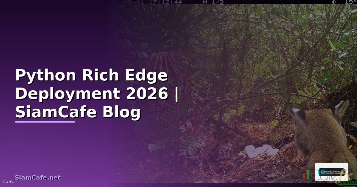 Python Rich Edge Deployment