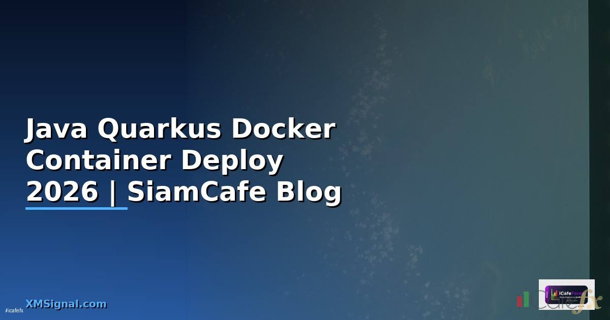 Java Quarkus Docker Container Deploy