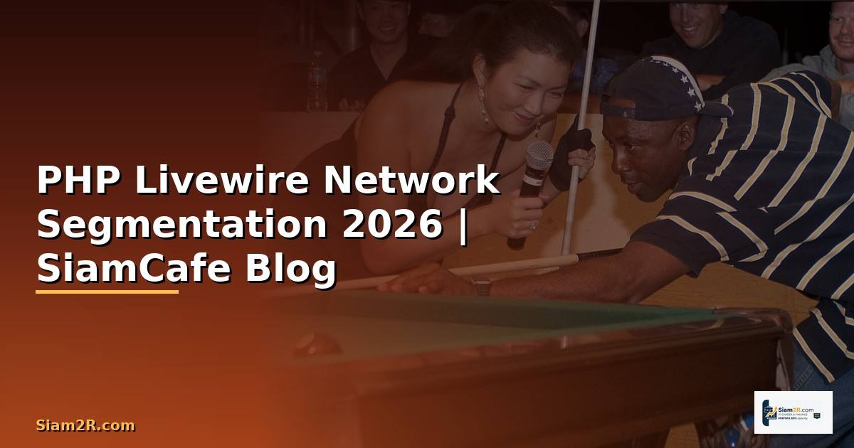 PHP Livewire Network Segmentation