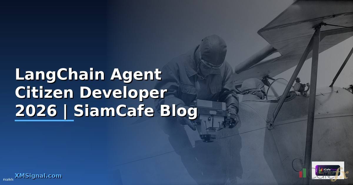 LangChain Agent Citizen Developer —