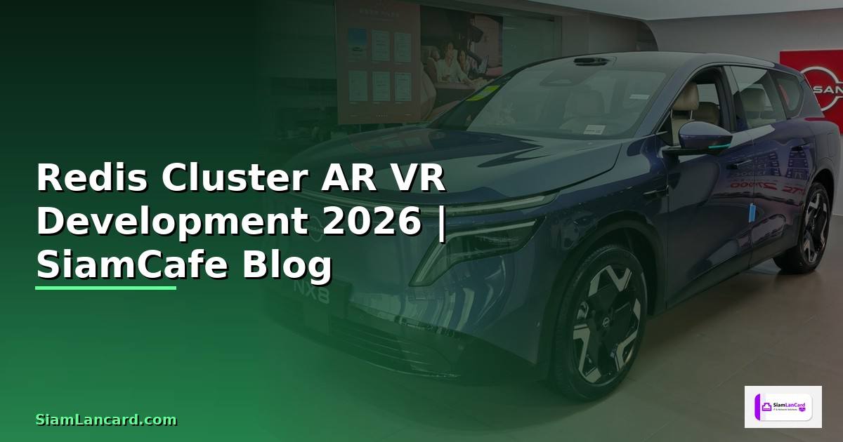 Redis Cluster AR VR Development