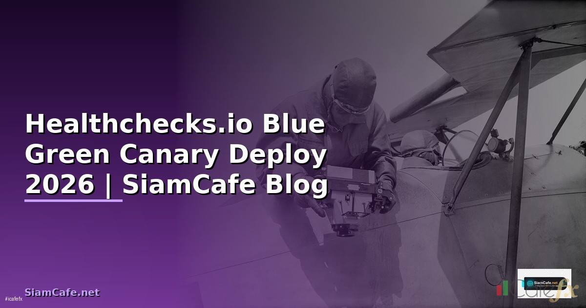 Healthchecks.io Blue Green Canary Deploy