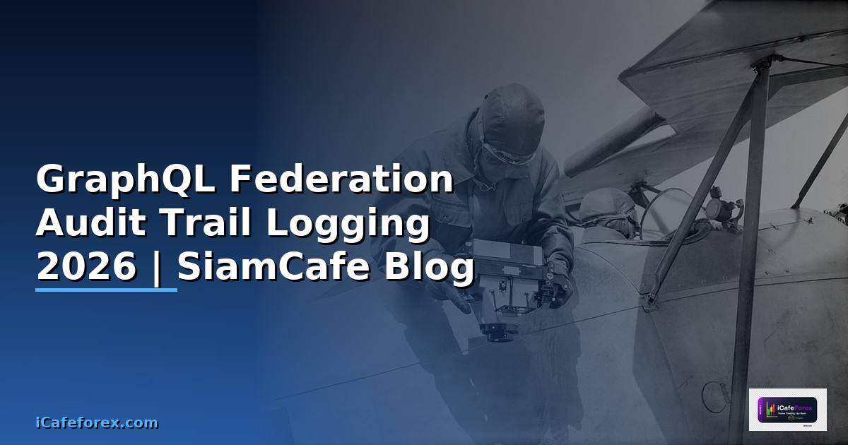 GraphQL Federation Audit Trail Logging
