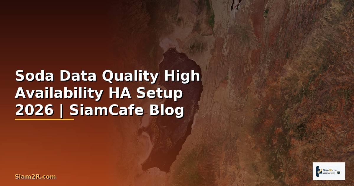 Soda Data Quality High Availability HA Setup