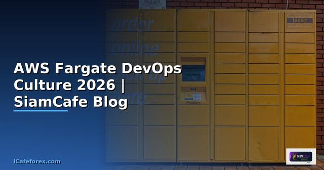 AWS Fargate DevOps Culture