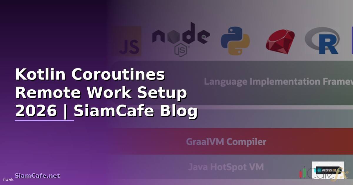 Kotlin Coroutines Remote Work Setup