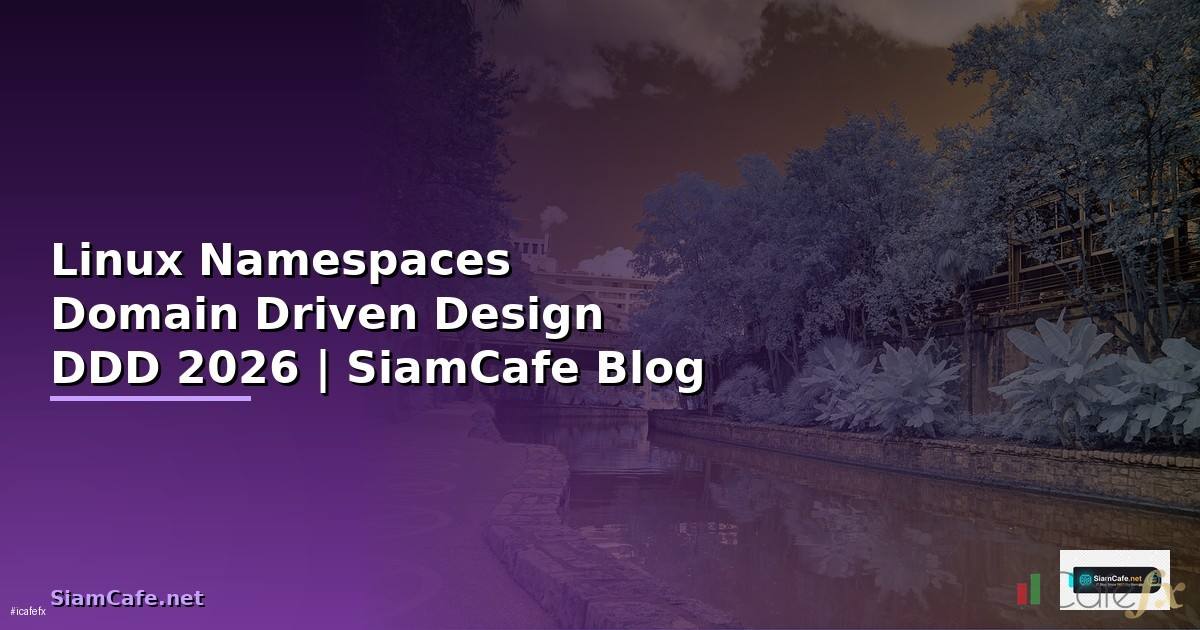 Linux Namespaces Domain Driven Design DDD