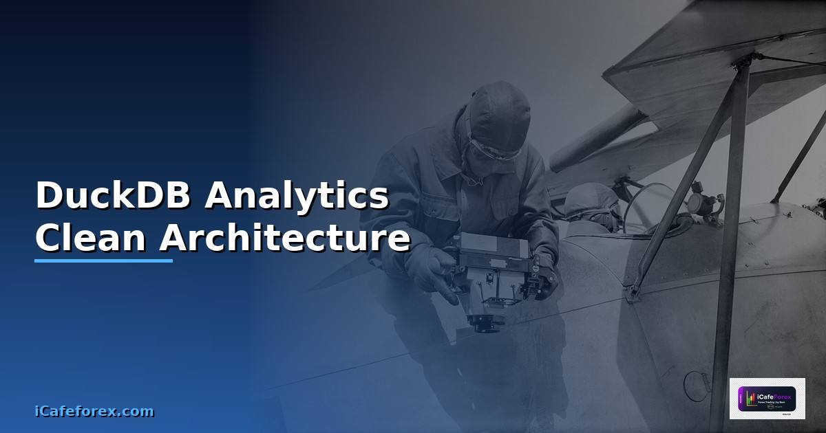DuckDB Analytics Clean Architecture —