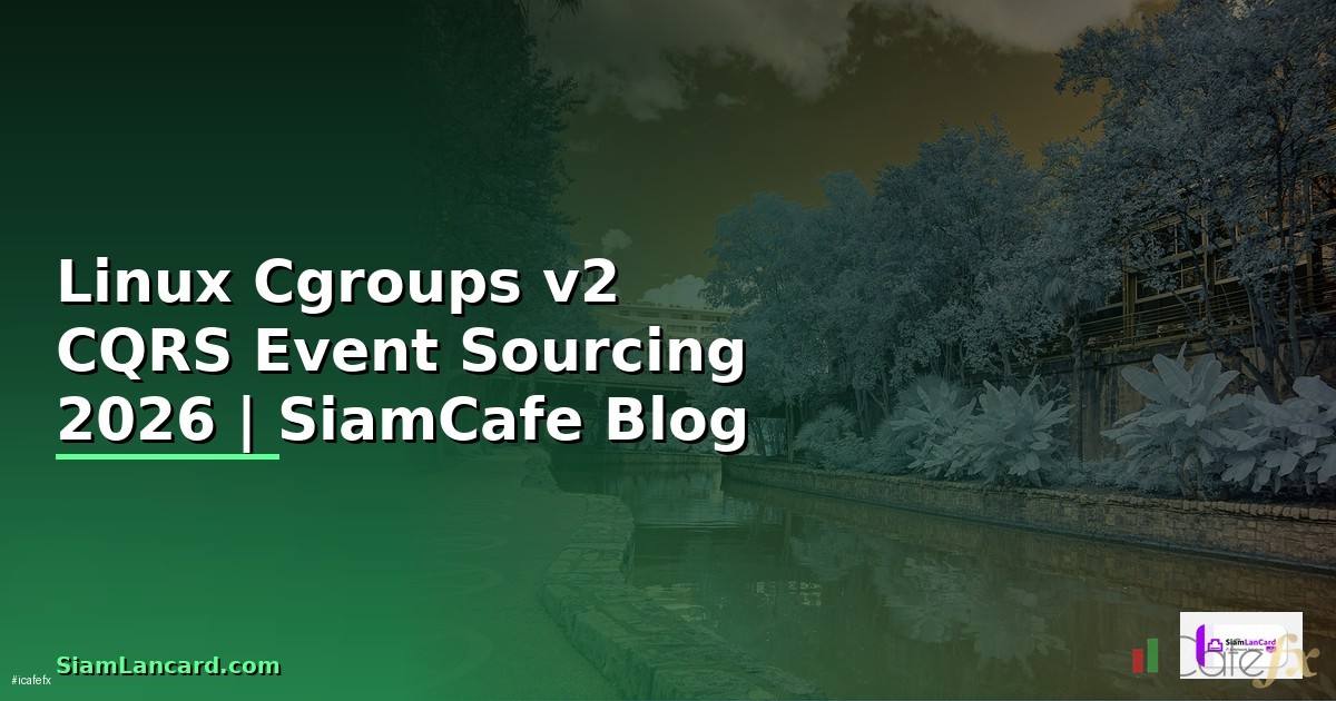 Linux Cgroups v2 CQRS Event Sourcing