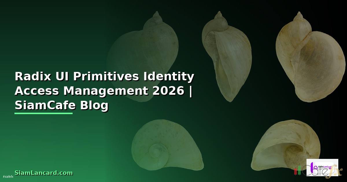 Radix UI Primitives Identity Access Management