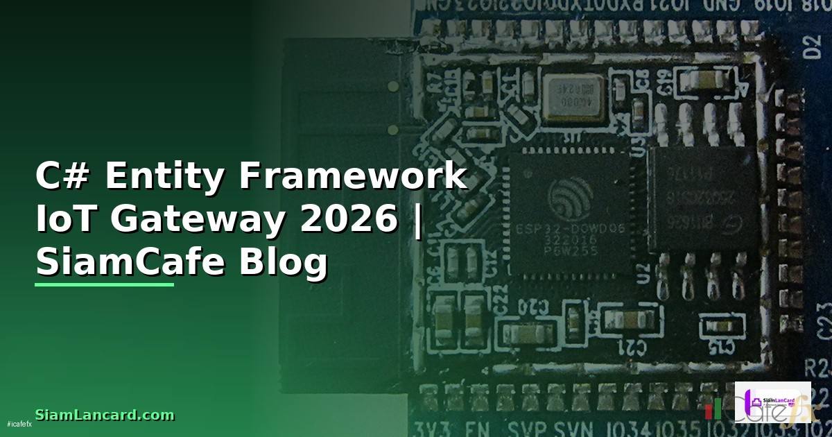 C# Entity Framework IoT Gateway