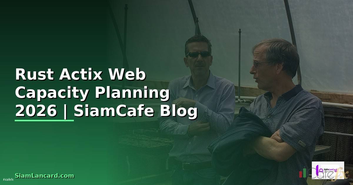 Rust Actix Web Capacity Planning